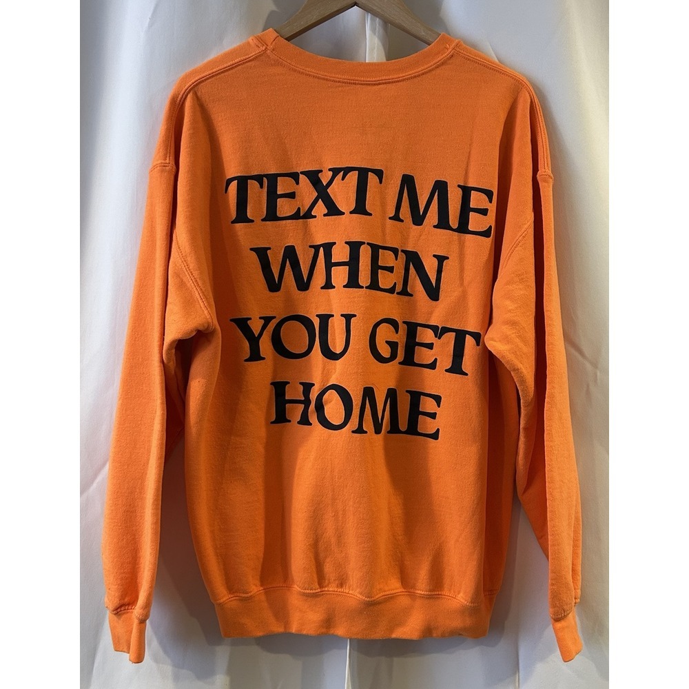 Lonely Ghost Text Me When You Get Home Orange Hoodie Sweatshirt Size Large